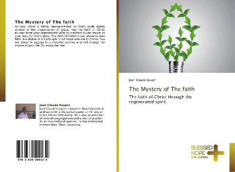 The Mystery of The faith: The faith of Christ through the regenerated spirit