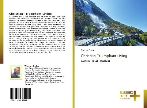 Christian Triumphant Living: Gaining Total Freedom