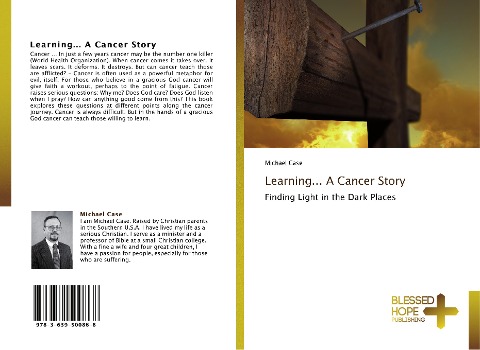 Learning... A Cancer Story: Finding Light in the Dark Places