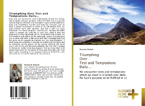 Triumphing Over Test and Temptations Daily...: We encounter tests and temptations which we need to triumph over daily, for Gods purpose to be fulfilled in us