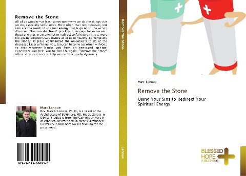 Remove the Stone: Using Your Sins to Redirect Your Spiritual Energy