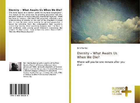 Eternity - What Awaits Us When We Die?: Where will you be one minute after you die?