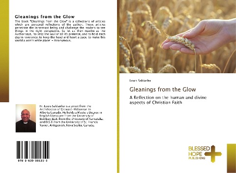 Gleanings from the Glow: A Reflection on the human and divine aspects of Christian Faith