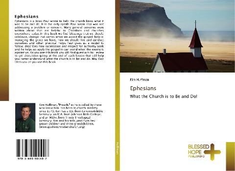 Ephesians: What the Church is to Be and Do!