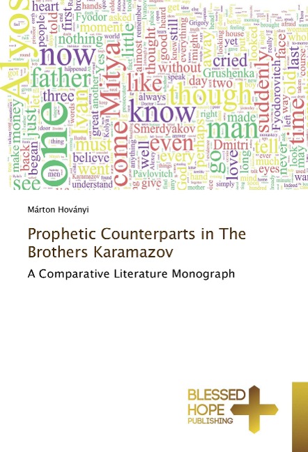 Prophetic Counterparts in The Brothers Karamazov: A Comparative Literature Monograph