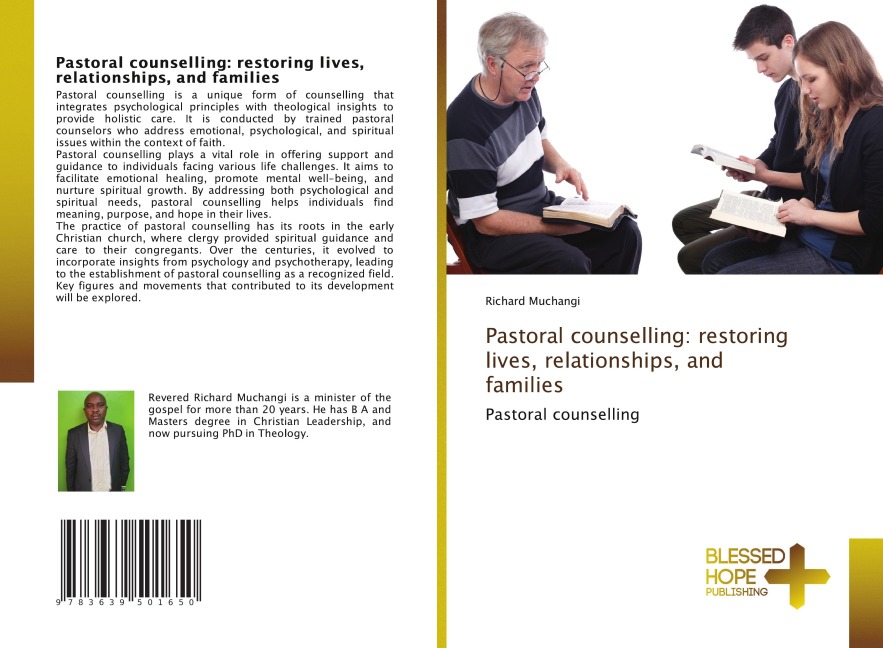 Pastoral counselling: restoring lives, relationships, and families: Pastoral counselling