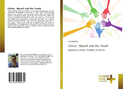 Christ , Myself and the Youth: Rooted in Christ, Fulfilled in Christ
