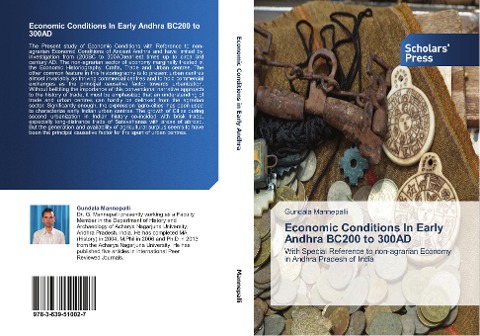 Economic Conditions In Early Andhra BC200 to 300AD: With Special Reference to non-agrarian Economy in Andhra Pradesh of India