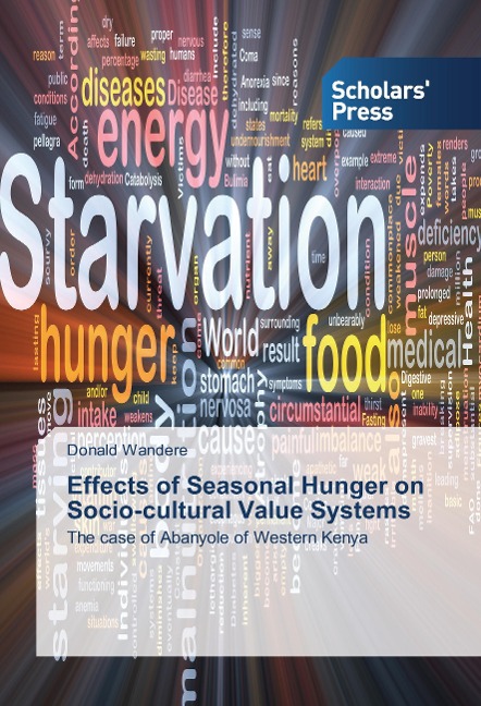 Effects of Seasonal Hunger on Socio-cultural Value Systems: The case of Abanyole of Western Kenya