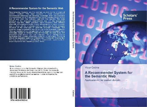 A Recommender System for the Semantic Web: Application in the tourism domain