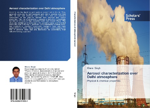 Aerosol characterization over Delhi atmosphere: Physical & chemical properties