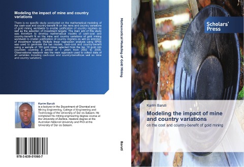Modeling the impact of mine and country variations: on the cost and country-benefit of gold mining