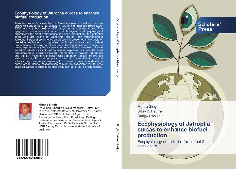 Ecophysiology of Jatropha curcas to enhance biofuel production: Ecophysiology of Jartopha for biofuel & bioeconomy