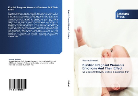 Kurdish Pregnant Womens Emotions And Their Effect: On Choice Of Delivery Method In Sanandaj, Iran