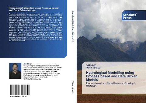 Hydrological Modelling using Process based and Data Driven Models: Process-based and Neural Network Modelling in Hydrology