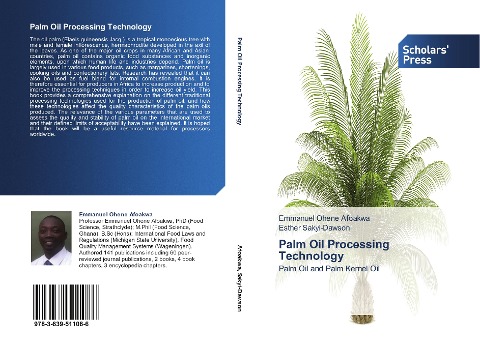 Palm Oil Processing Technology: Palm Oil and Palm Kernel Oil