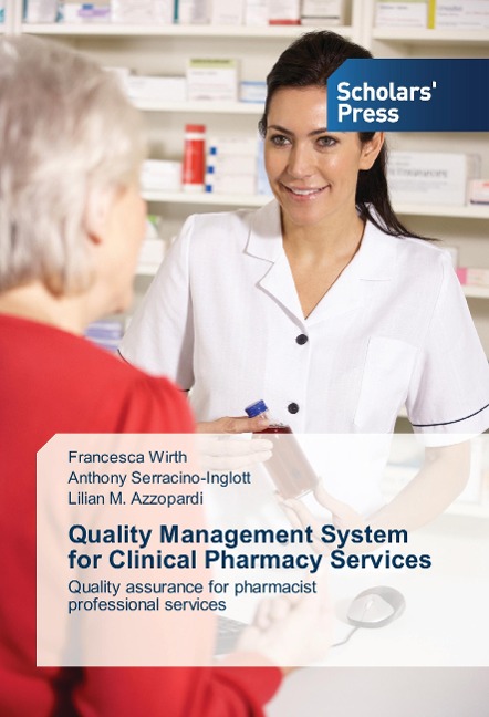 Quality Management System   for Clinical Pharmacy Services: Quality assurance for pharmacist   professional services