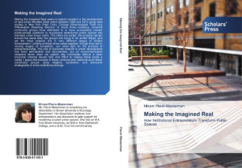 Making the Imagined Real: How Institutional Entrepreneurs Transform Public Spaces