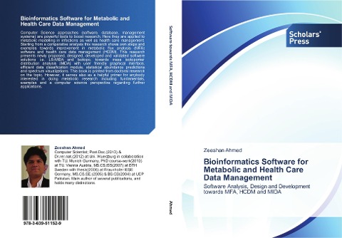 Bioinformatics Software for Metabolic and Health Care Data Management: Software Analysis, Design and Development towards MFA, HCDM and MIDA