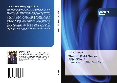 Thermal Field Theory Applications: In Modern Aspects of High Energy Physics