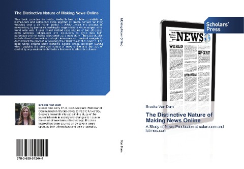 The Distinctive Nature of Making News Online: A Study of News Production at salon.com and latimes.com