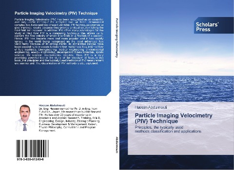 Particle Imaging Velocimetry (PIV) Technique: Principles, the typically used methods,classification and applications
