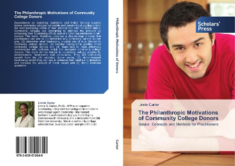 The Philanthropic Motivations of Community College Donors: Basics, Concepts and Methods for Practitioners