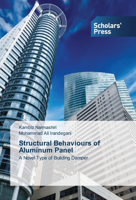 Structural Behaviours of Aluminum Panel: A Novel Type of Building Damper