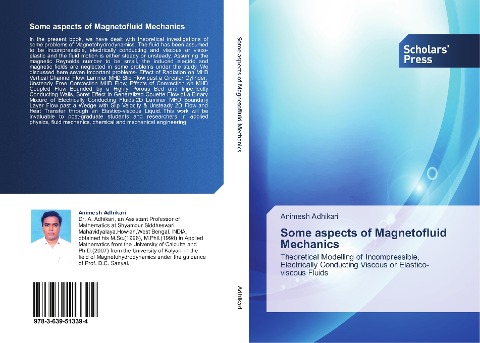 Some aspects of Magnetofluid Mechanics: Theoretical Modelling of Incompressible, Electrically Conducting Viscous or Elastico-viscous Fluids