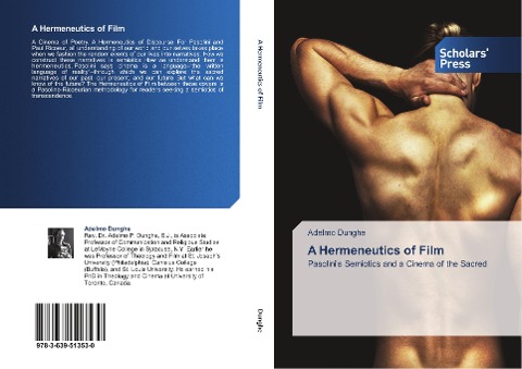 A Hermeneutics of Film: Pasolinis Semiotics and a Cinema of the Sacred