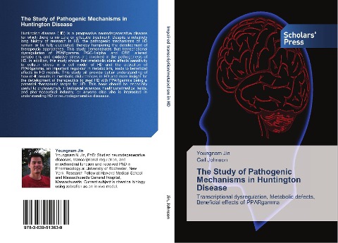 The Study of Pathogenic Mechanisms in Huntington Disease: Transcriptional dysregulation, Metabolic defects, Beneficial effects of PPARgamma
