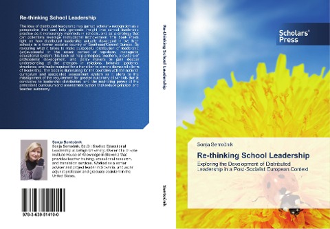 Re-thinking School Leadership: Exploring the Development of Distributed Leadership in a Post-Socialist European Context
