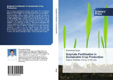 Sulphate Fertilization in Sustainable Crop Production: Sulphur, Methods, Forms, C:N:S ratio