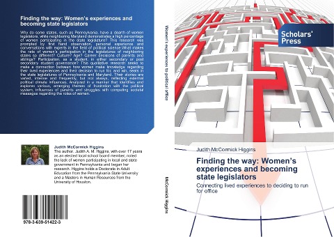 Finding the way: Women's experiences and becoming state legislators: Connecting lived experiences to deciding to run for office