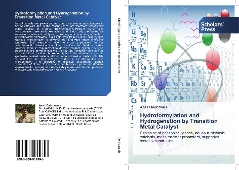 Hydroformylation and Hydrogenation by Transition Metal Catalyst: Designing of phosphine ligands, aqueous biphasic catalysis, mass transfer promoters, supported metal nanoparticles