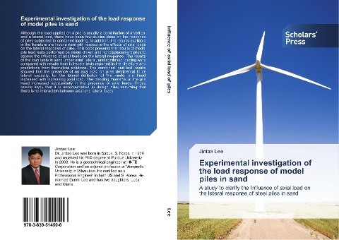 Experimental investigation of the load response of model piles in sand: A study to clarify the Influence of axial load on the lateral response of steel piles in sand