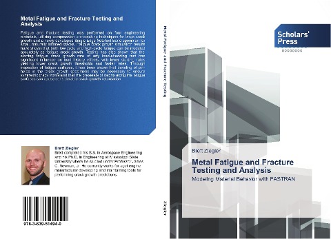 Metal Fatigue and Fracture Testing and Analysis: Modeling Material Behavior with FASTRAN