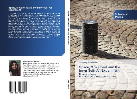 Space, Movement and the Inner Self: An Experiment: University Centre  North Campus, Delhi University, India