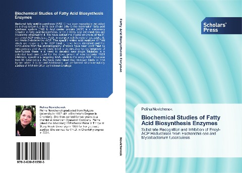 Biochemical Studies of Fatty Acid Biosynthesis Enzymes: Substrate Recognition and Inhibition of Enoyl-ACP Reductases from Escherichia coli and Mycobacterium tuberculosis