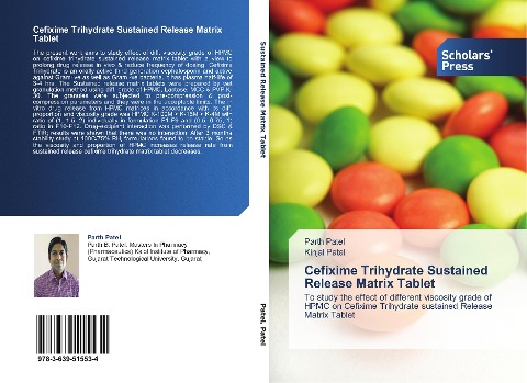 Cefixime Trihydrate Sustained Release Matrix Tablet: To study the effect of different viscosity grade of HPMC on Cefixime Trihydrate sustained Release Matrix Tablet