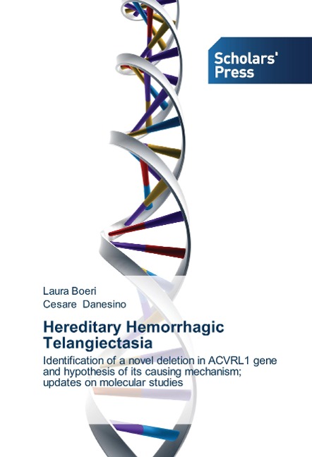 Hereditary Hemorrhagic Telangiectasia: Identification of a novel deletion in ACVRL1 gene and hypothesis of its causing mechanism; updates on molecular studies