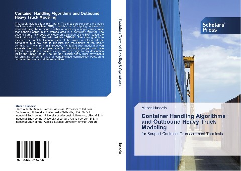Container Handling Algorithms and Outbound Heavy Truck Modeling: for Seaport Container Transshipment Terminals