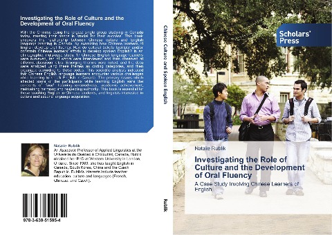 Investigating the Role of Culture and the Development of Oral Fluency: A Case Study Involving Chinese Learners of English