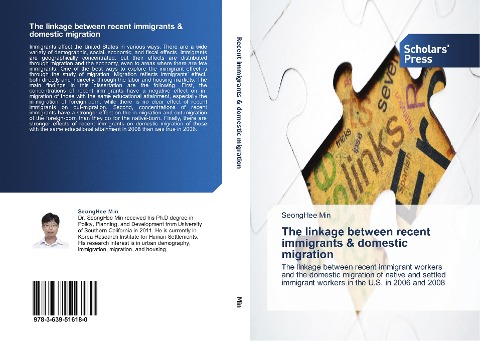 The linkage between recent immigrants & domestic migration: The linkage between recent immigrant workers and the domestic migration of native and settled immigrant workers in the U.S. in 2006 and 2008