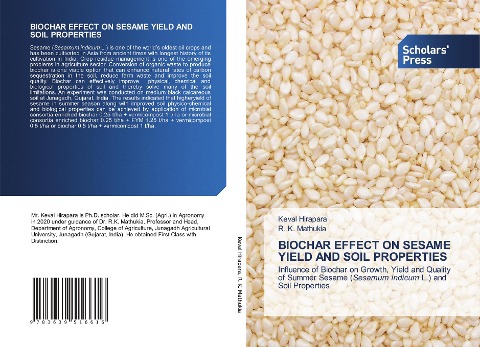 BIOCHAR EFFECT ON SESAME YIELD AND SOIL PROPERTIES: Influence of Biochar on Growth, Yield and Quality of Summer Sesame (Sesamum indicum L.) and Soil Properties