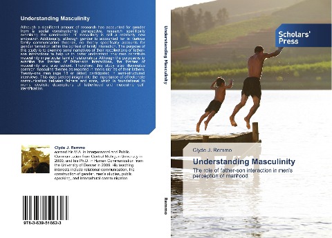 Understanding Masculinity: The role of father-son interaction in men's perception of manhood