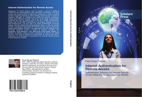 Internet Authentication for Remote Access: Authentication Solutions for Internet Remote Access Networks Aiming Ubiquitous Mobility