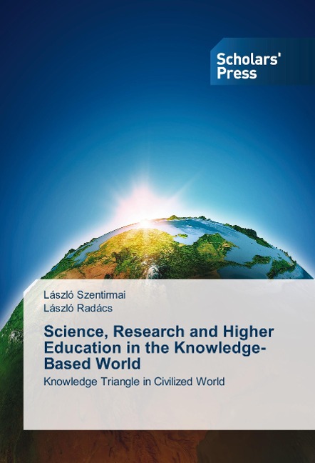 Science, Research and Higher Education in the Knowledge-Based World: Knowledge Triangle in Civilized World