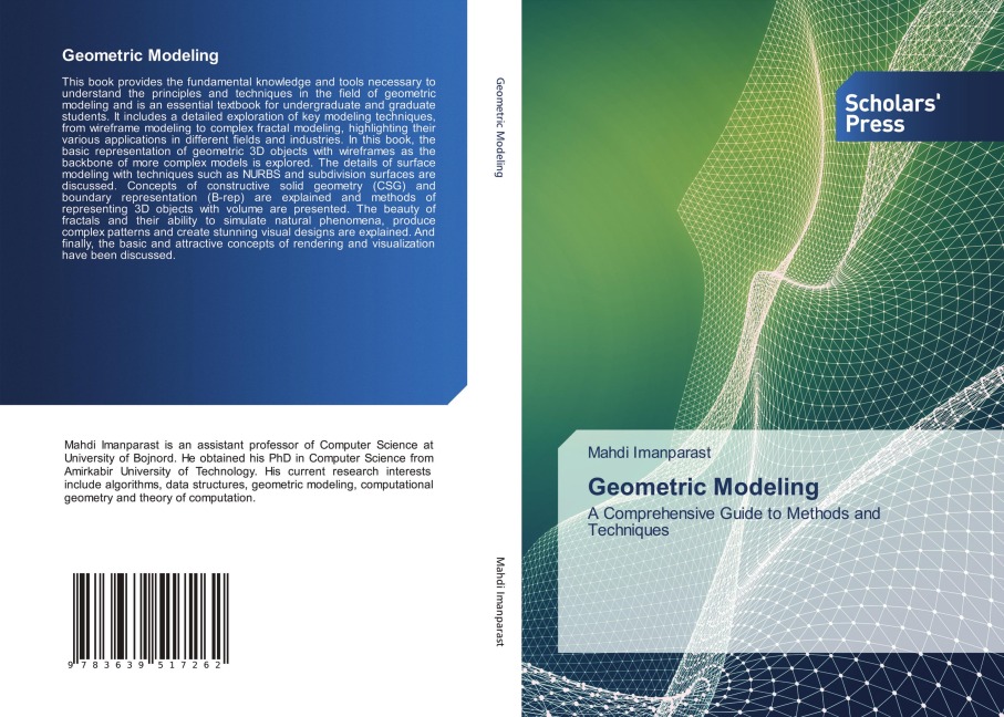 Geometric Modeling: A Comprehensive Guide to Methods and Techniques