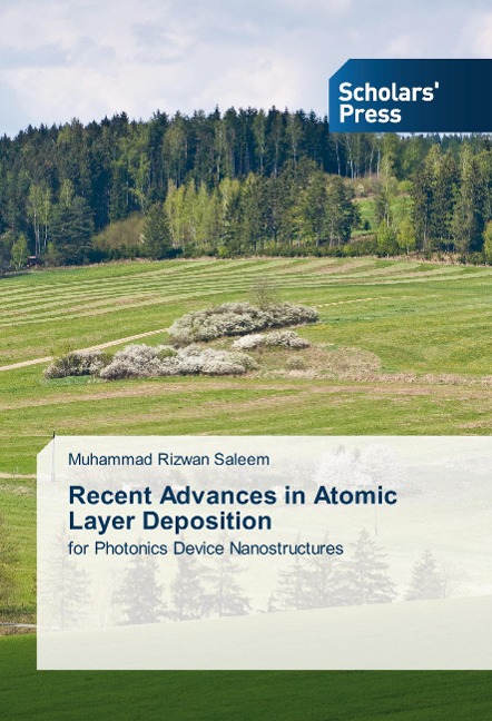 Recent Advances in Atomic Layer Deposition: for Photonics Device Nanostructures